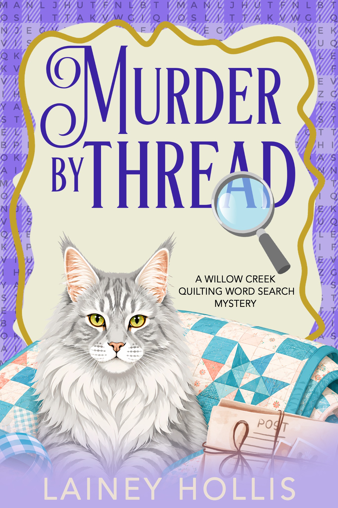 Murder by Thread by Lainey Hollis